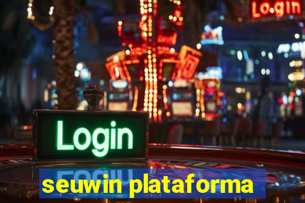 seuwin plataforma